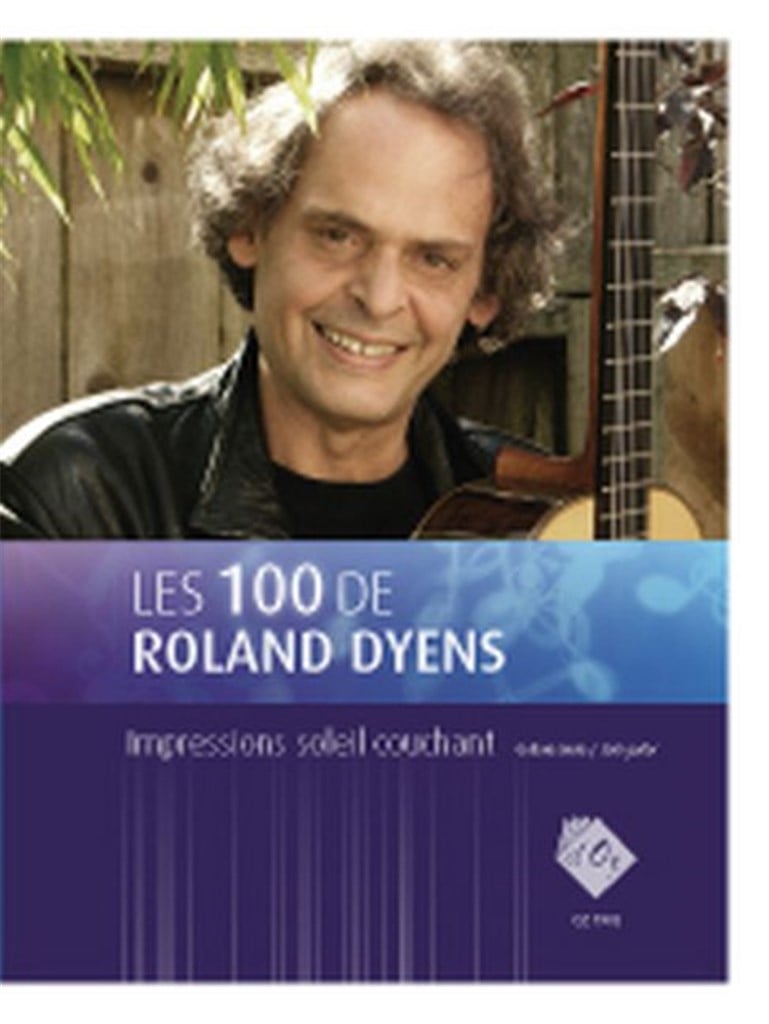 Les 100 de Roland Dyens - Impressions soleil